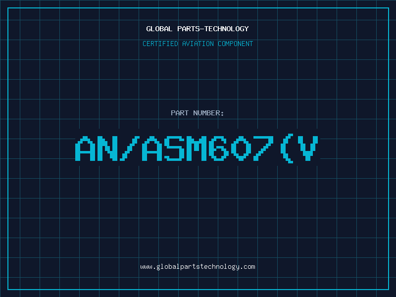 Aviation Part AN/ASM607(V