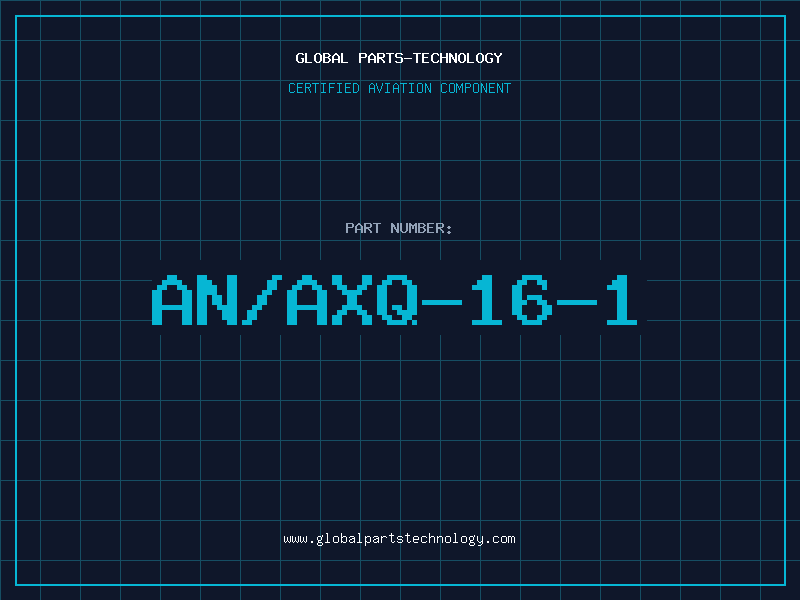 Aviation Part AN/AXQ-16-1