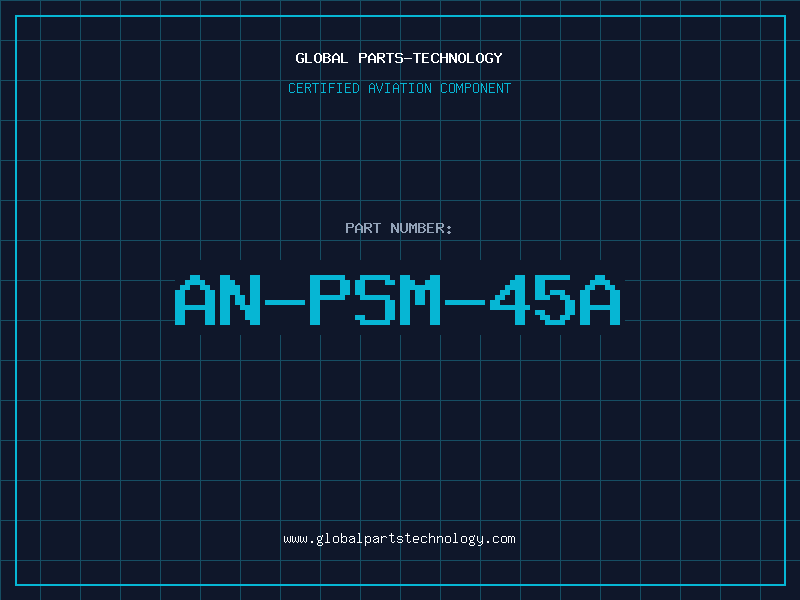 Aviation Part AN/PSM-45A