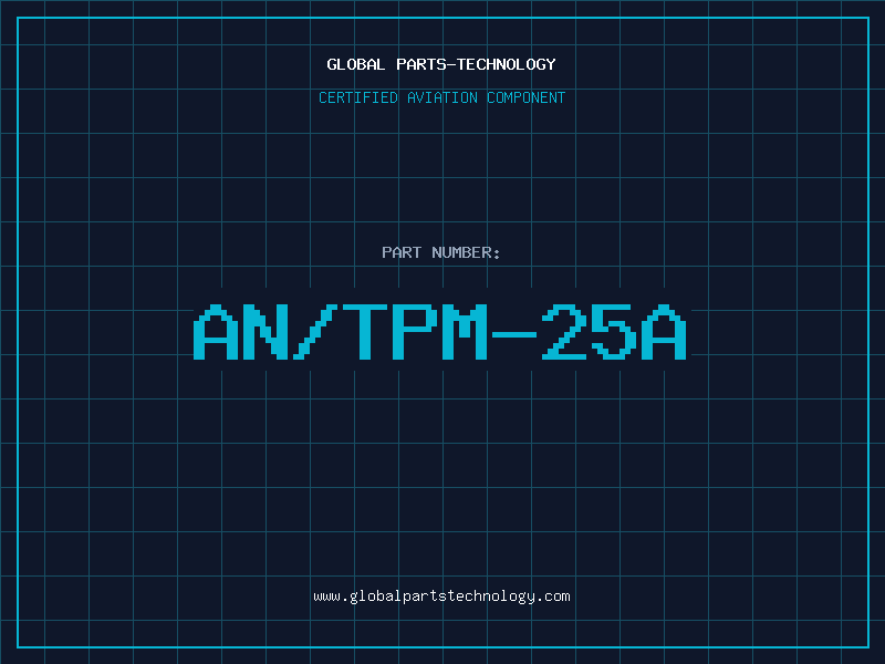 Aviation Part AN/TPM-25A