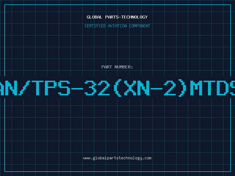 Aviation Part AN/TPS-32(XN-2)MTDS
