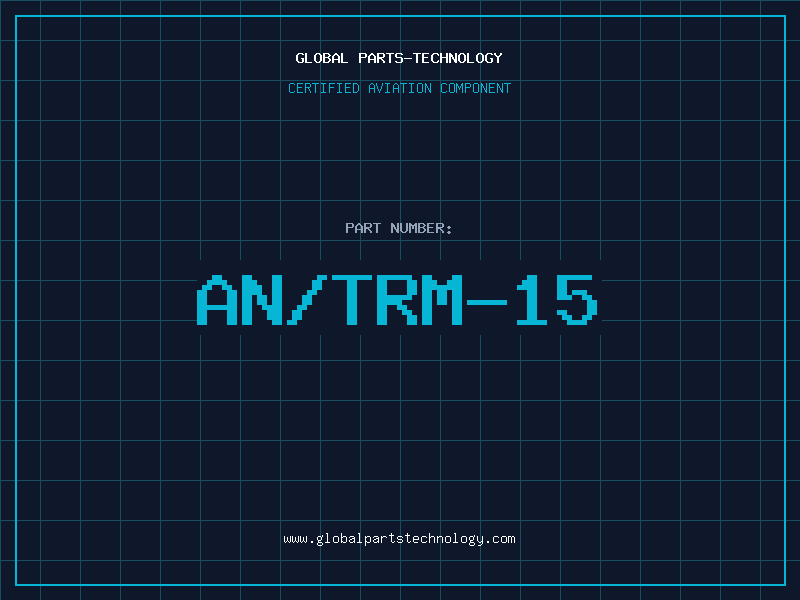 Aviation Part AN/TRM-15