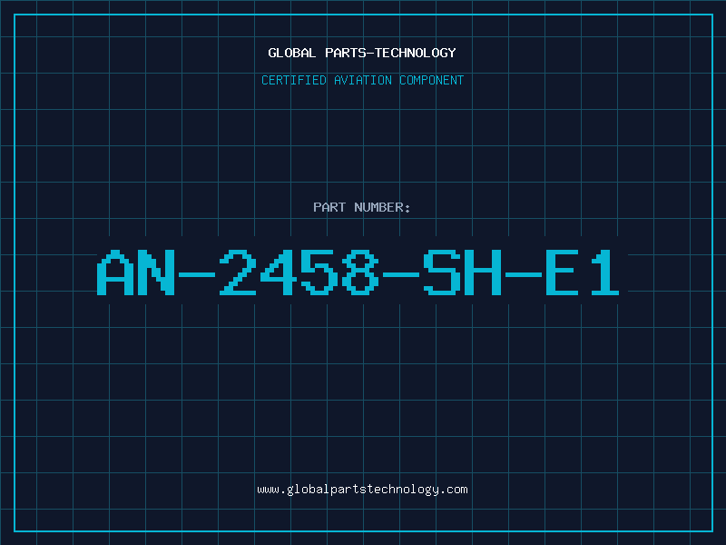 Aviation Part AN-2458-SH-E1