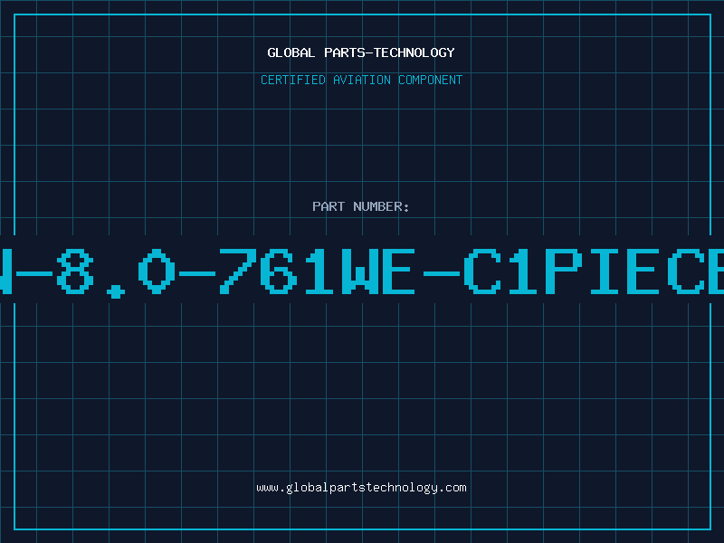 Aviation Part AN-8.0-761WE-C1PIECE3