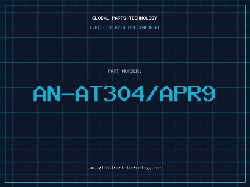Aviation Part AN-AT304/APR9