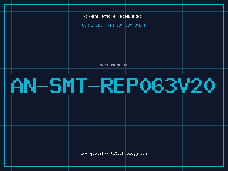 Aviation Part AN-SMT-REP063V20