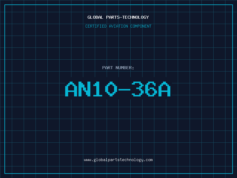 Aviation Part AN10-36A
