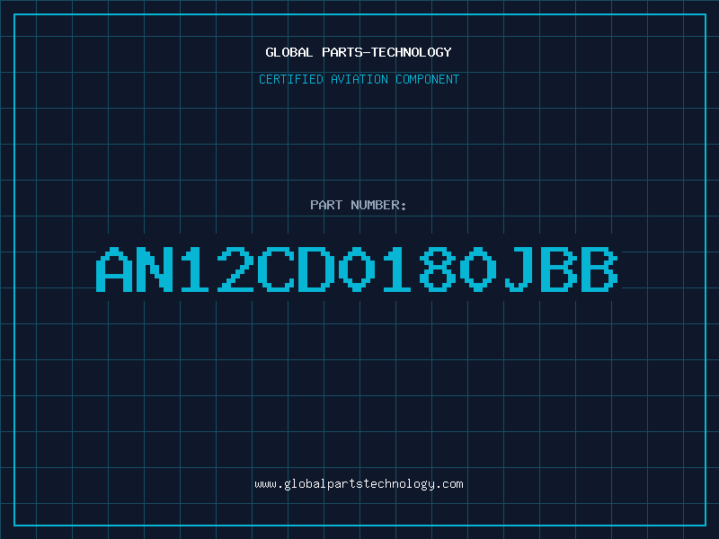 Aviation Part AN12CD0180JBB