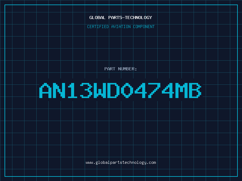 Aviation Part AN13WD0474MB