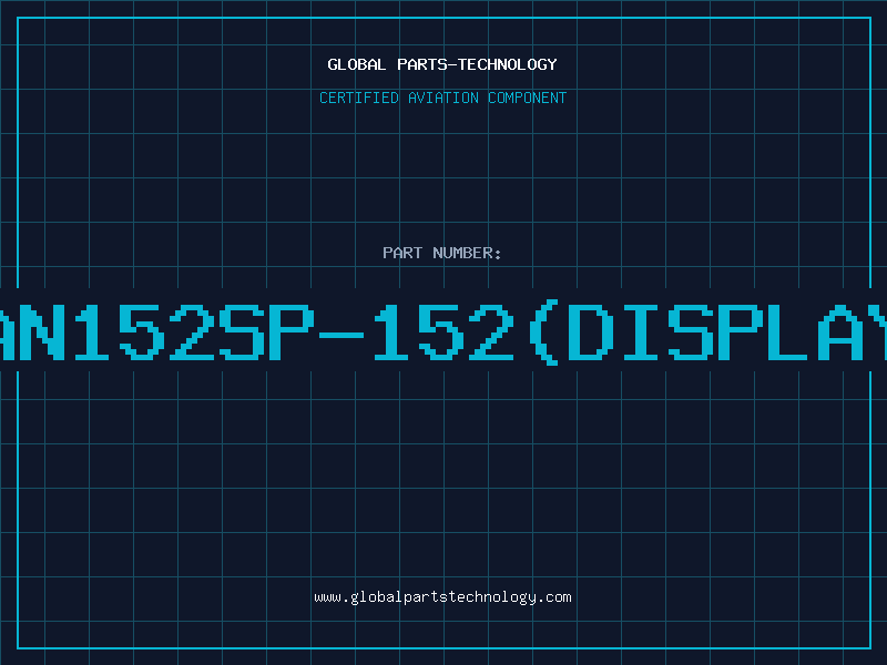 Aviation Part AN152SP-152(DISPLAY