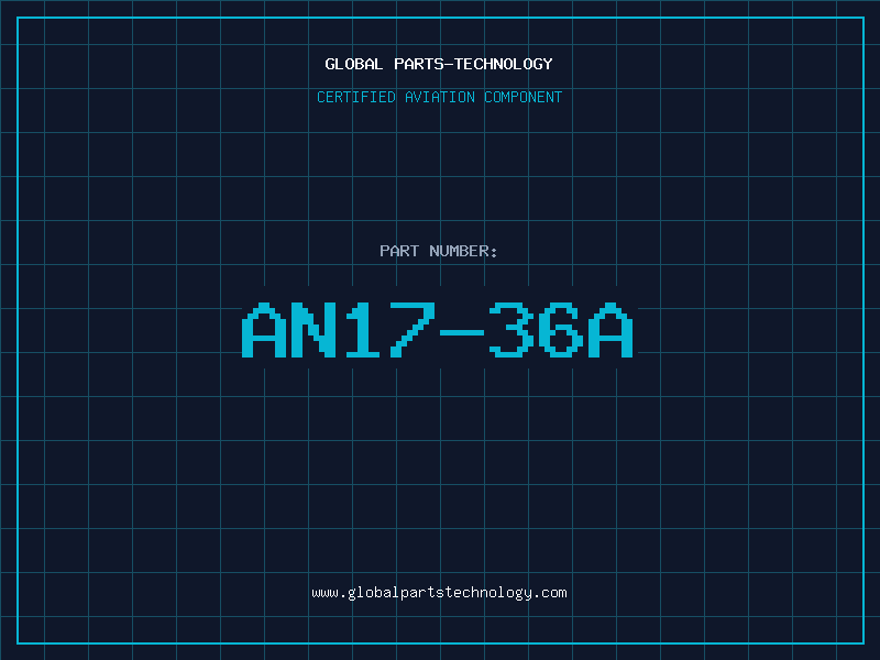 Aviation Part AN17-36A