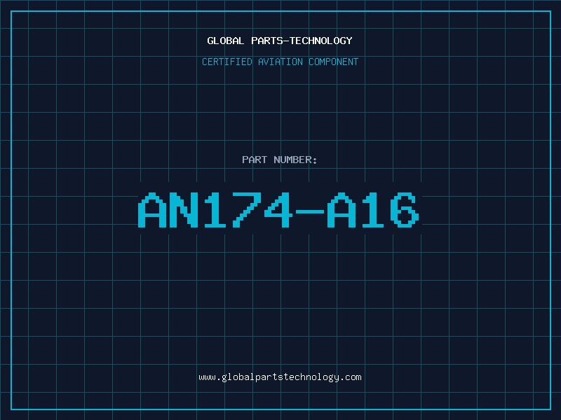 Aviation Part AN174-A16