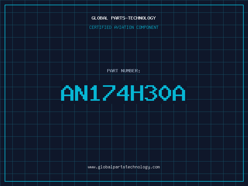 Aviation Part AN174H30A