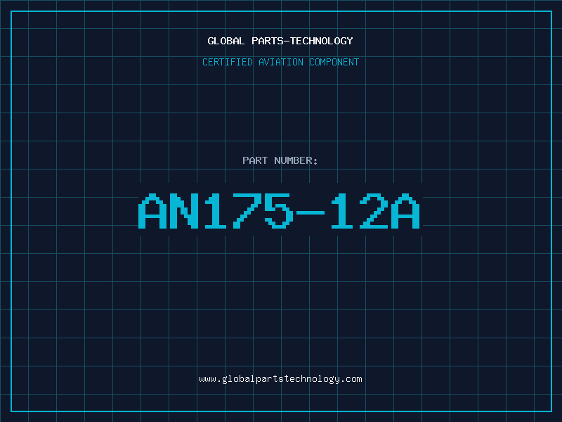 Aviation Part AN175-12A
