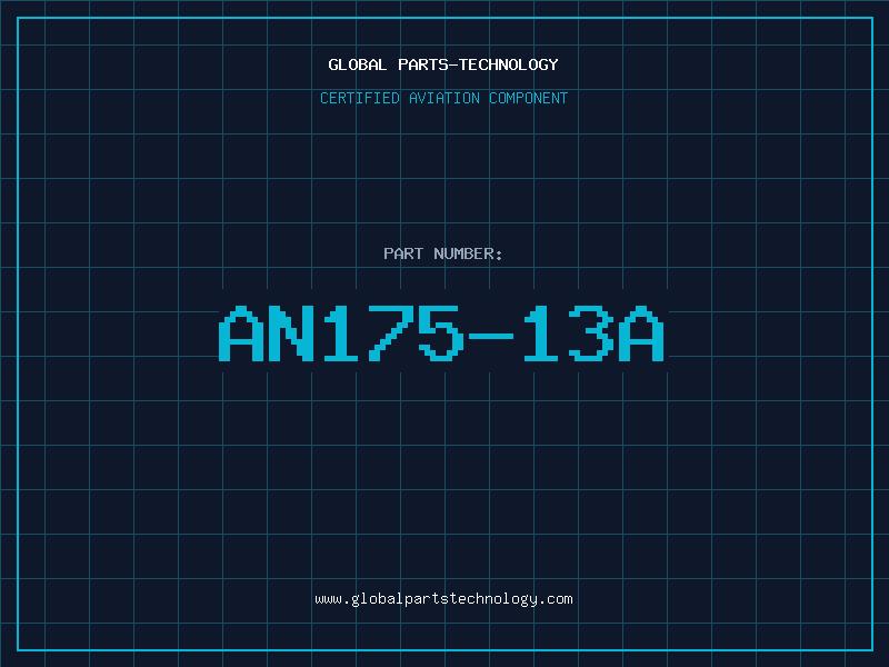 Aviation Part AN175-13A