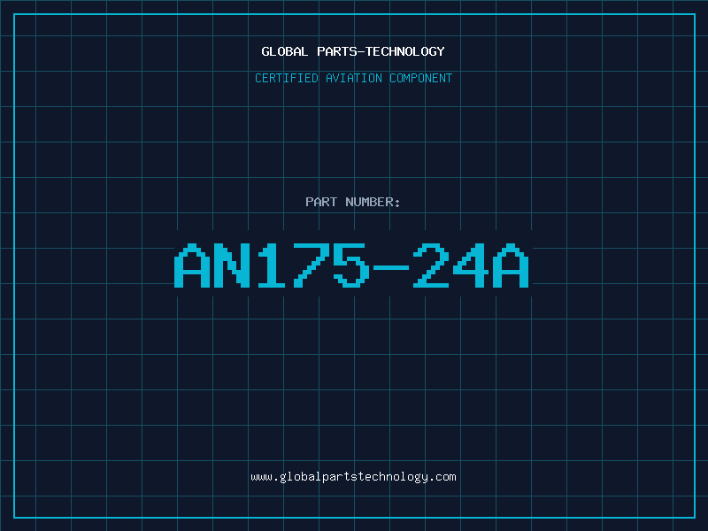 Aviation Part AN175-24A