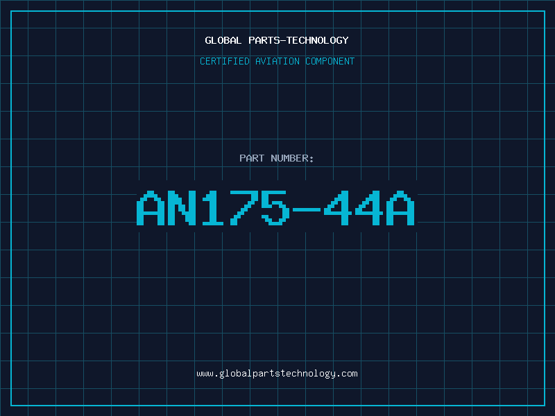 Aviation Part AN175-44A