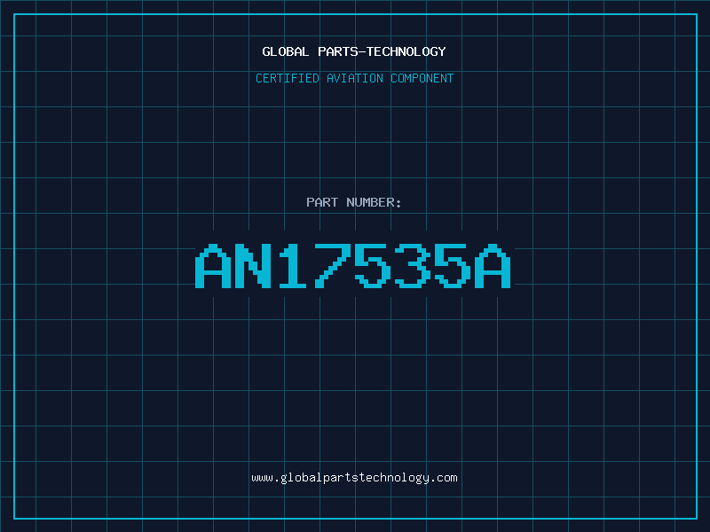 Aviation Part AN17535A