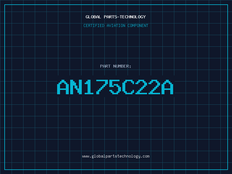 Aviation Part AN175C22A