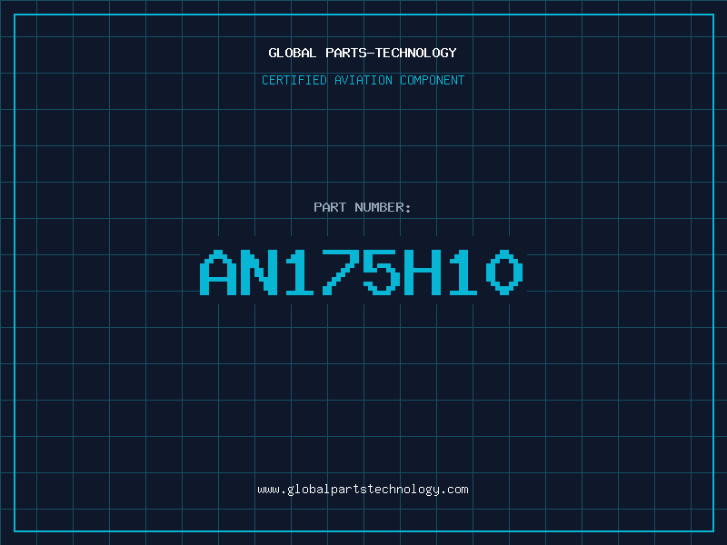 Aviation Part AN175H10