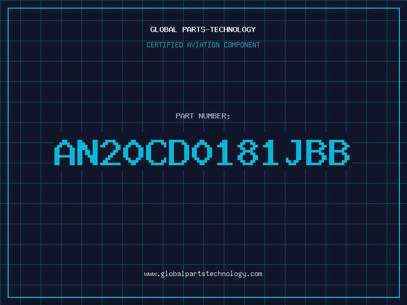 Aviation Part AN20CD0181JBB