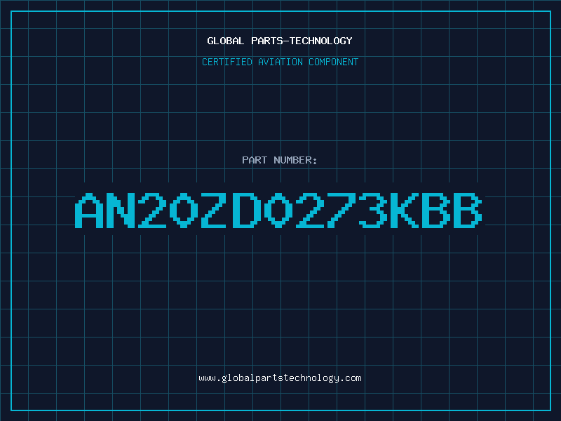 Aviation Part AN20ZD0273KBB