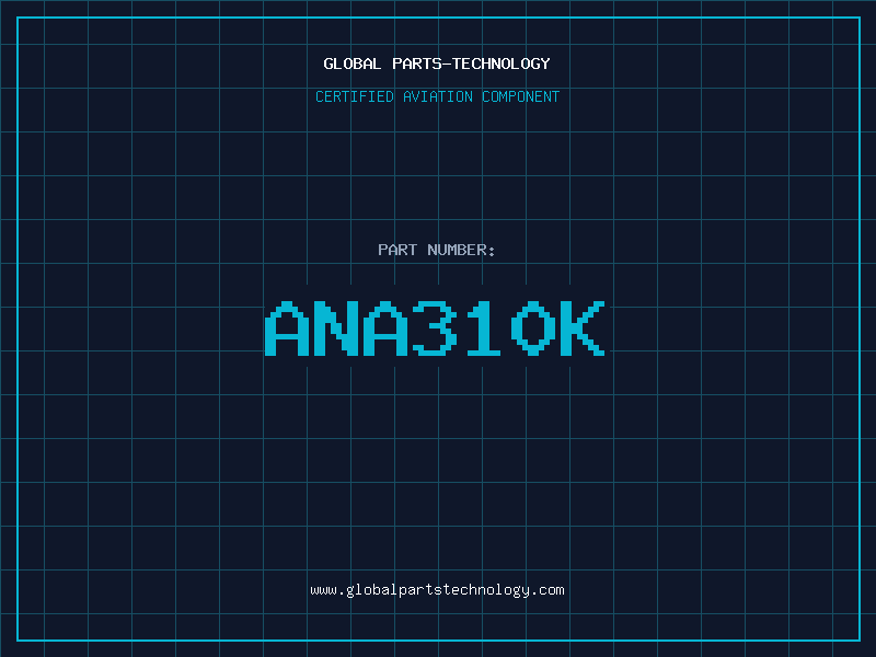 Aviation Part ANA310K