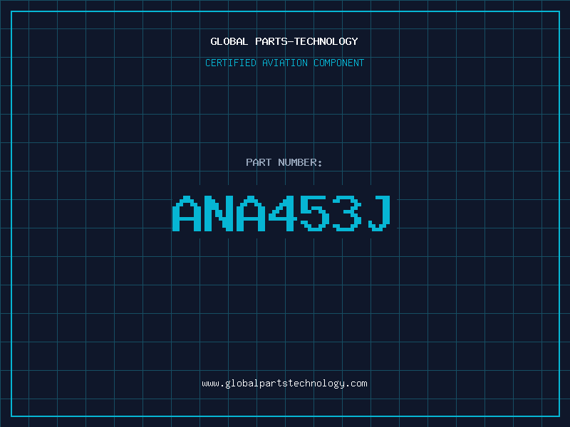 Aviation Part ANA453J