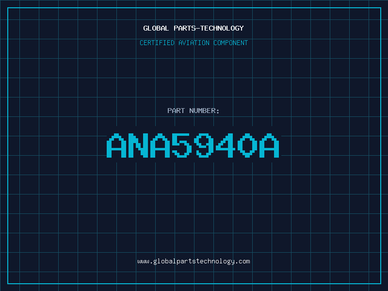 Aviation Part ANA5940A
