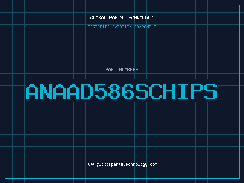 Aviation Part ANAAD586SCHIPS
