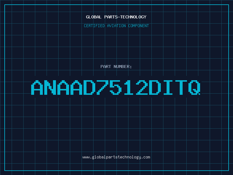 Aviation Part ANAAD7512DITQ