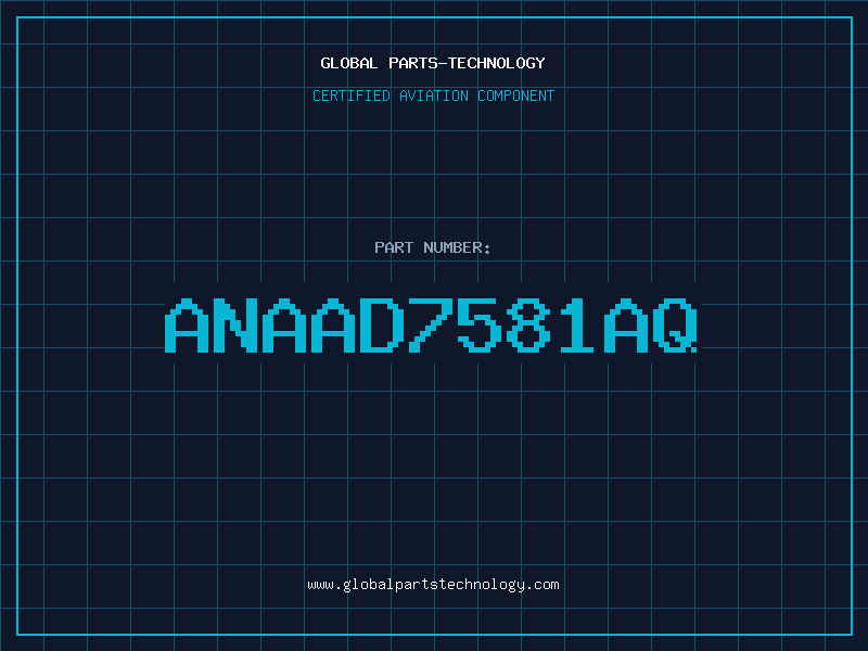 Aviation Part ANAAD7581AQ