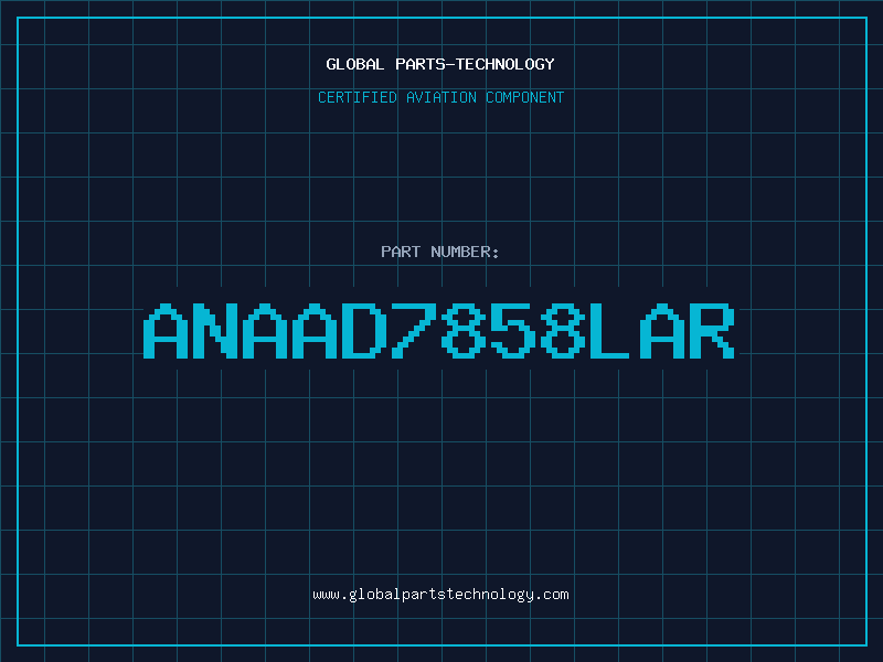 Aviation Part ANAAD7858LAR