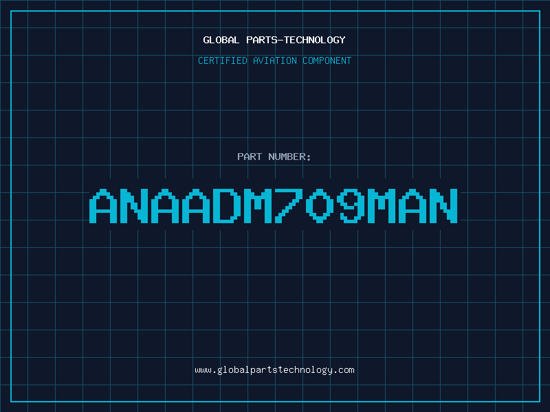 Aviation Part ANAADM709MAN