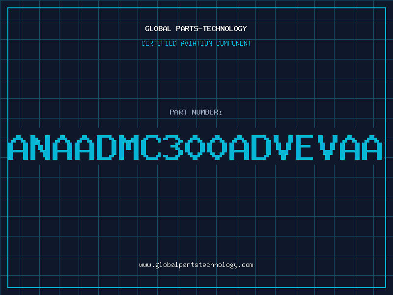 Aviation Part ANAADMC300ADVEVAA