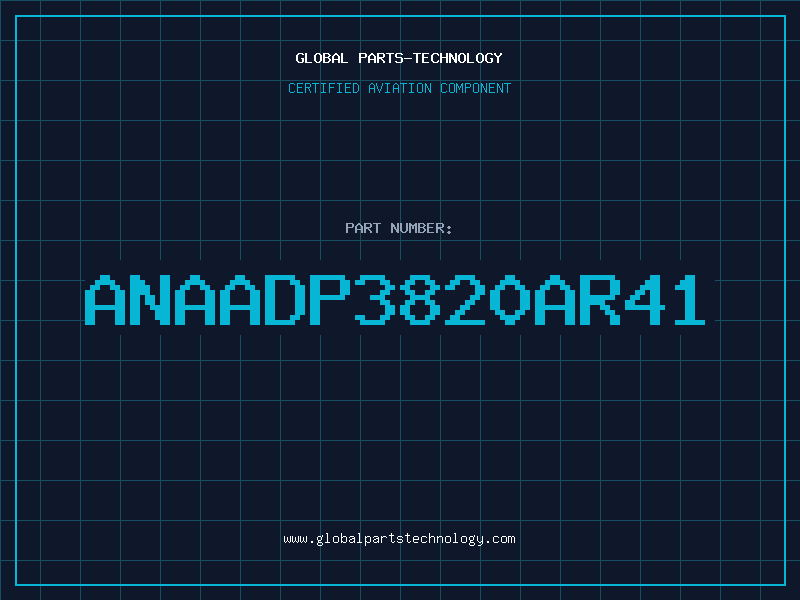 Aviation Part ANAADP3820AR41