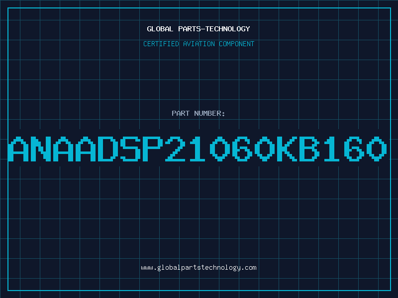 Aviation Part ANAADSP21060KB160