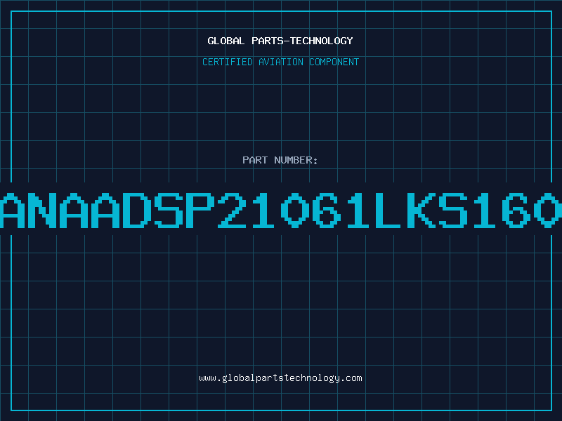 Aviation Part ANAADSP21061LKS160