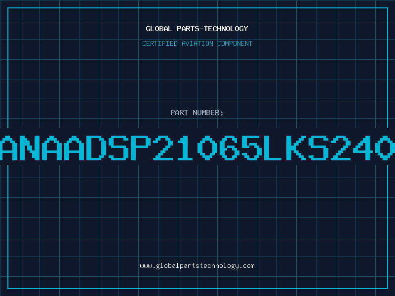 Aviation Part ANAADSP21065LKS240