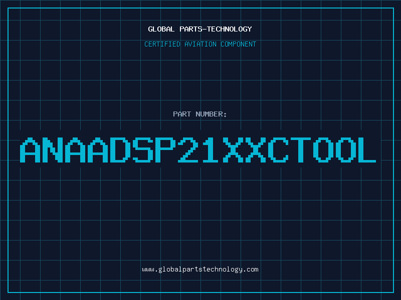 Aviation Part ANAADSP21XXCTOOL