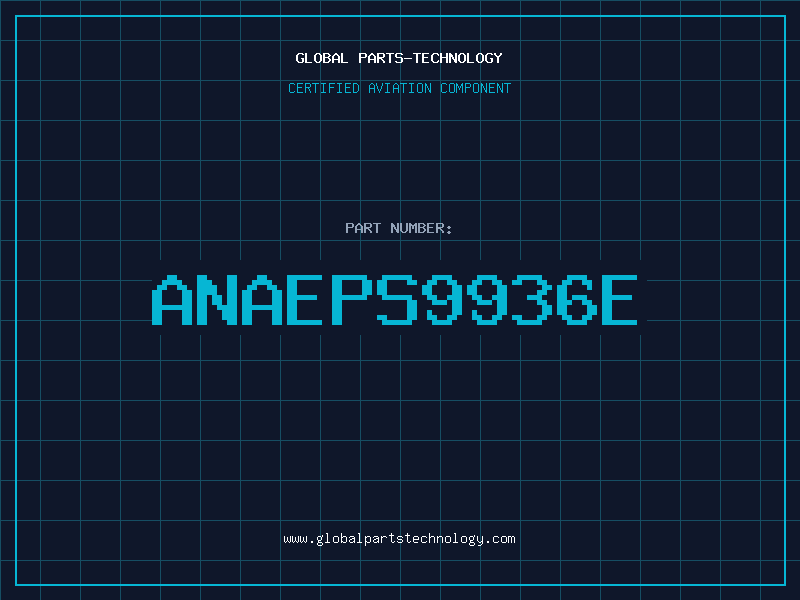 Aviation Part ANAEPS9936E