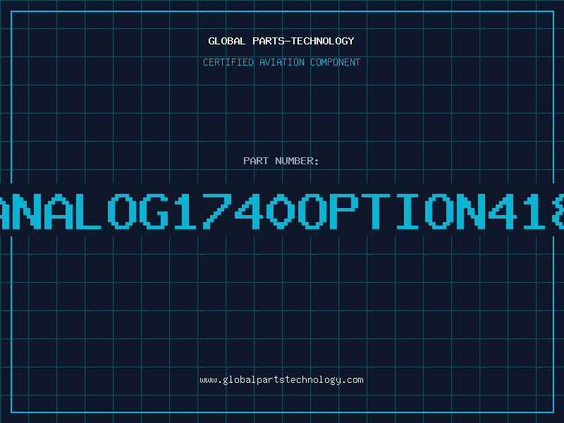 Aviation Part ANALOG1740OPTION418