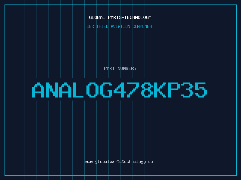 Aviation Part ANALOG478KP35