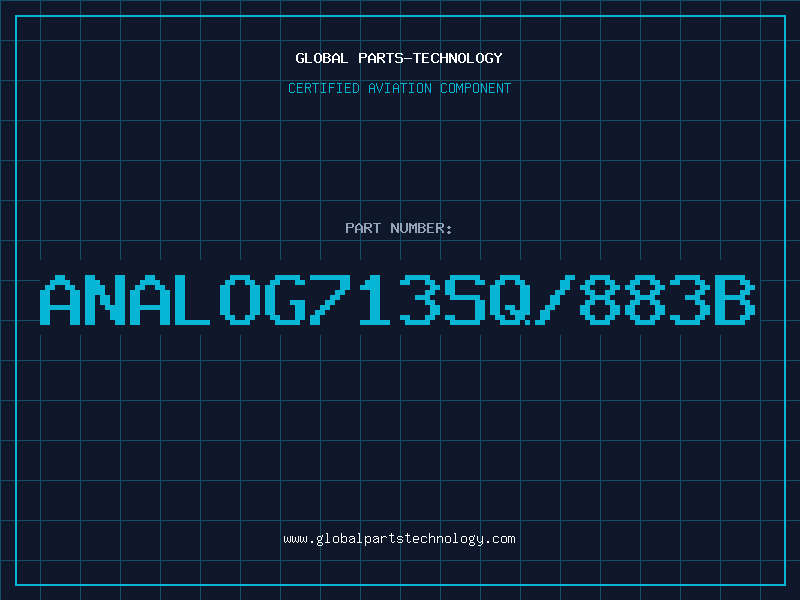 Aviation Part ANALOG713SQ/883B