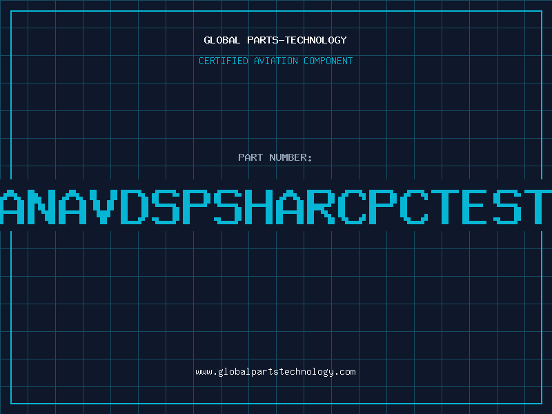 Aviation Part ANAVDSPSHARCPCTEST
