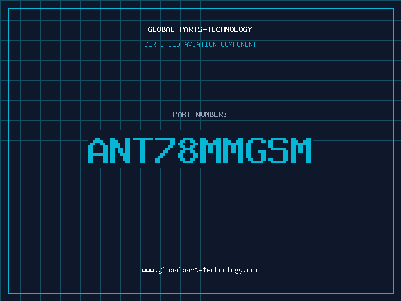 Aviation Part ANT78mmGSM