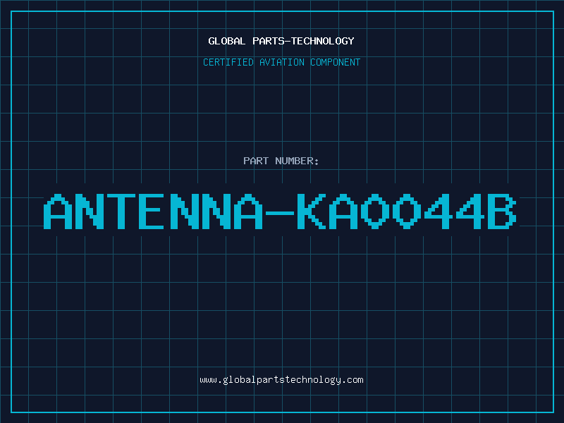 Aviation Part ANTENNA-KA0044B