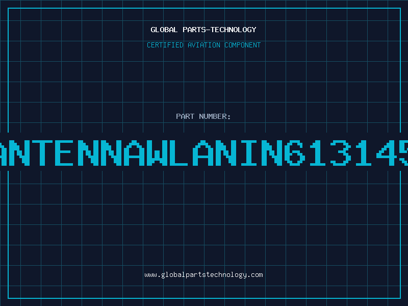 Aviation Part ANTENNAWLANIN613145