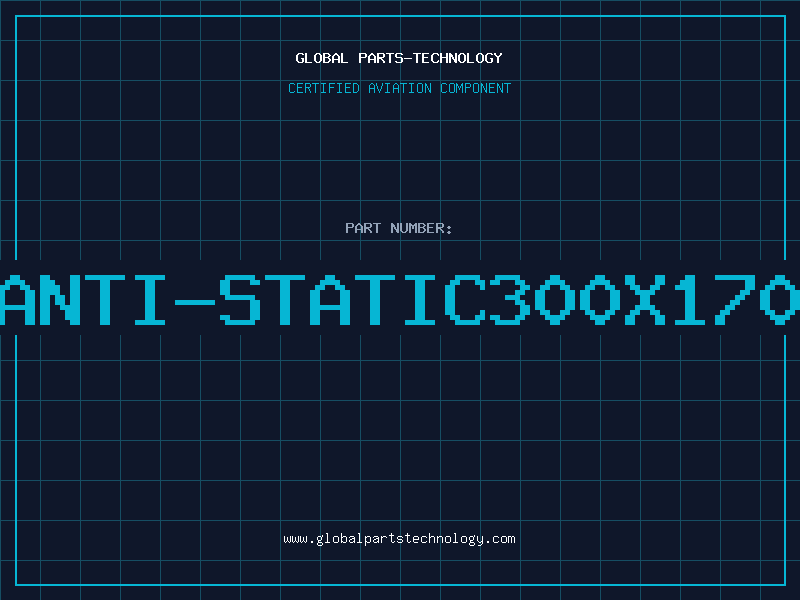 Aviation Part ANTI-STATIC300X170