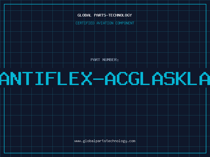 Aviation Part ANTIFLEX-ACGLASKLA